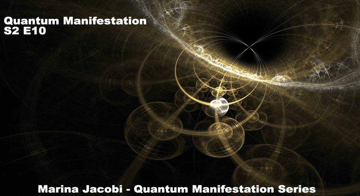 Marina Jacobi - Quantum Manifestation - S2 E10