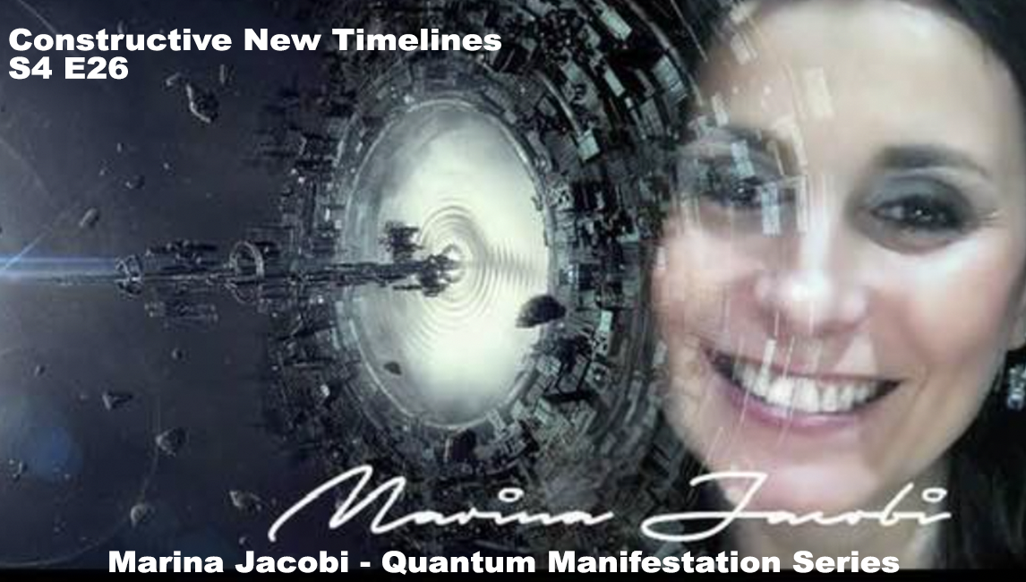 Marina Jacobi - Constructive New Timelines - S4 E26