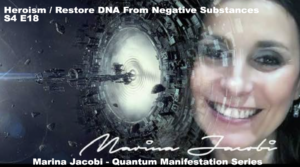 18-Marina Jacobi - Heroism / New Codes To Restore DNA From Negative Substances - S4 E18