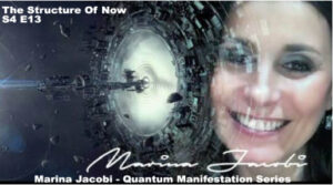 13-Marina Jacobi - The Structure of Now S4 E13