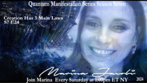 24-Marina Jacobi - Creation Has 3 Main Laws - S7E24