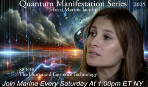 10-Marina Jacobi - The Humanoid Existence Technology - S8 E10