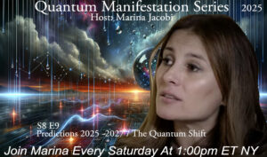 09-Marina Jacobi - Predictions 2025 -2027/ The Quantum Shift - S8 E9