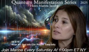 18-Marina Jacobi - Near NY 2nd Info / Quantum Structure Realities - S8 E18
